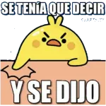 SE TENÍA QUE DECIR Y SE DIJO