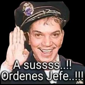 A sussss..!! Ordenes Jefe..!!!  - getsticker.com