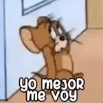 yo mejor me voy