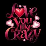 love you like crazy