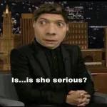 Is...is she serious?