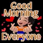 Good Morning Everyone