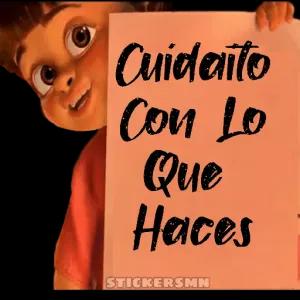 Cuidaito Con Lo Que Haces STICKERSMN - getsticker.com