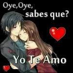 Oye,Oye, sabes que? Yo Te Amo 