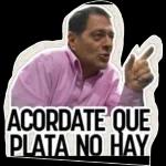 ACORDATE QUE PLATA NO HAY 