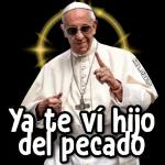 Ya te vi hijo del pecado🥷