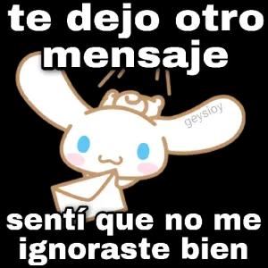 te dejo otro mensaje sentí que no me ignoraste bien - getsticker.com