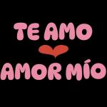 TE AMO AMOR MÍO