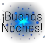 BUENAS NOCHES