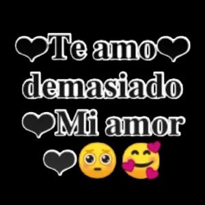 Te amo demasiado Mi amor - getsticker.com