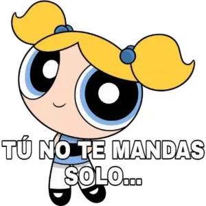 TÚ NO TE MANDAS SOLO... - getsticker.com