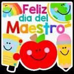 Feliz día del Maestro