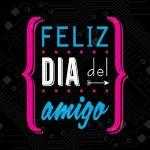FELIZ DIA del amigo