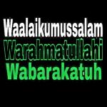 Waalaikumussalam Warahmatullahi Wabarakatuh