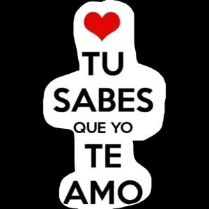 Tú sabes que yo te amo - getsticker.com