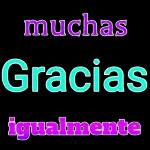 muchasGraciasigualmente