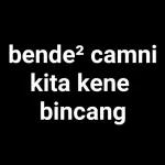 bende² camni
kita kene
bincang