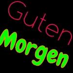 Guten Morgen