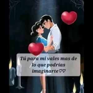 Tú para mi vales mas de lo que podrías imaginarte ♡♡ - getsticker.com