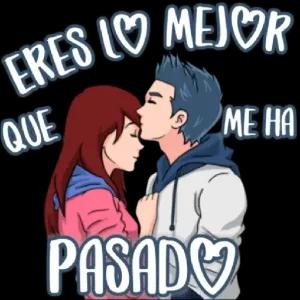 ERES LO MEJOR QUE ME HA PASADO - getsticker.com