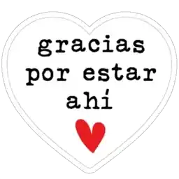 Gracias por estar ahí 