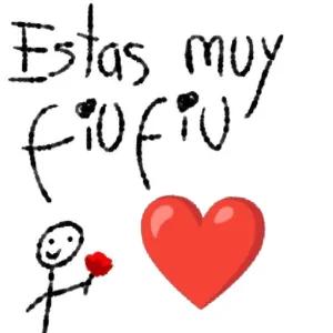 Estas muy fiufiu - getsticker.com