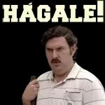 HAGALE!