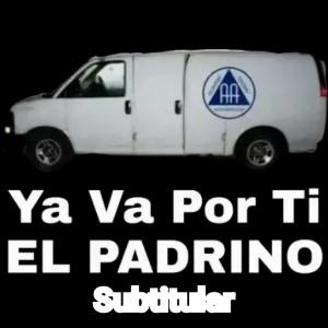 Ya Va Por Ti El Padrino - getsticker.com