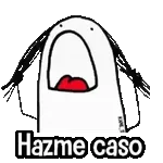 Hazme caso