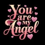 you are my angle