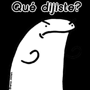 Qué dijiste? - getsticker.com