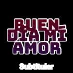 Buen día mi amor