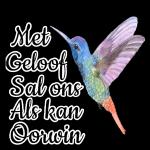 Met
Geloof
Sal ons
Als kan
Oorwin