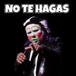 NO TE HAGAS