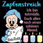 Zapfenstreich
Ich bin
totmüde.
D
SB3
Gute Nacht
Euch allen
noch einen
schönen
Abend.