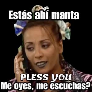 Estás ahí manta  PLESS YOU Me oyes, me escuchas? - getsticker.com