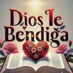 Dios Te Bendiga
