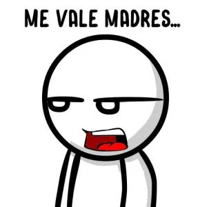 ME VALE MADRES... - getsticker.com