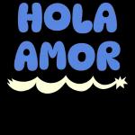 HOLA AMOR