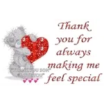 Thank you for always making me feel special
