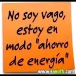 No soy vago, estoy en modo "ahorro de energía"