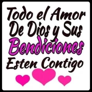 Todo el Amor De Dios y Sus Bendiciones Esten Contigo - getsticker.com
