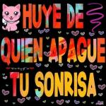 HUYE DE
QUIEN APAGUE
ViickyFo
TU SONRISA
m