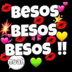 "Besos BESOS BESOS !! muah 