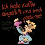 Kaffee  ☕️ ist fertig ✅ 