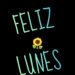 Feliz LUNES