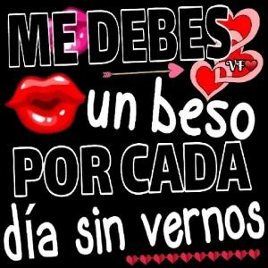 ME DEBES Oun beso VT POR CADA día sin vernos - getsticker.com