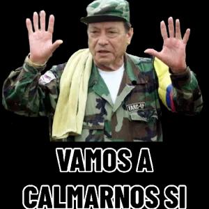 FARC-EP VAMOS A CALMARNOS SI - getsticker.com