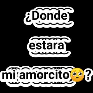 ¿Donde estara mi amorcito? - getsticker.com