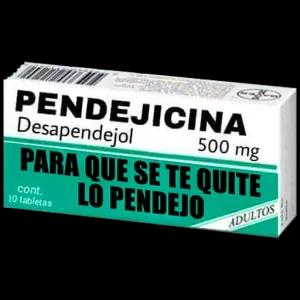 PENDEJICINA Desapendejol 500 mg PARA QUE SE TE QUITE LO PENDEJO cont. 10 tabletas ADULTOS Take Con - getsticker.com